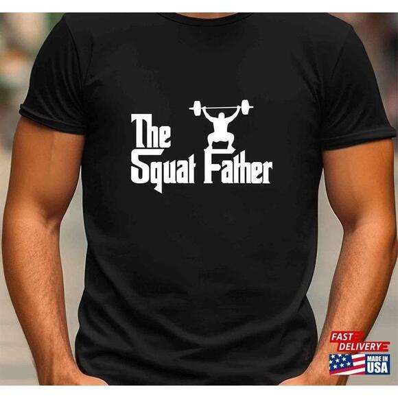 Other - The Squat Father Mens Tshirt Gym Workout Weight Lifter Tee